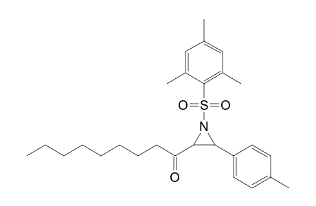 N-(2,4,6-Trimethylbenzenesulfonyl)-2-(1-oxononyl)-3-(4-methylphenyl)aziridine