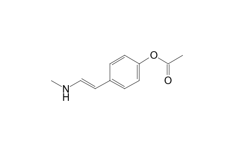 1-(p-acetoxyphenyl)-2-(methylamino)ethene