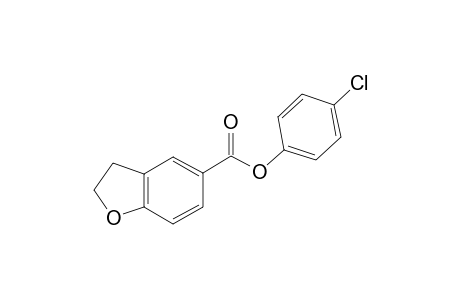 Benzo[b]furan-5-carboxylic acid, 2,3-dihydro-, 4-chlorophenyl ester