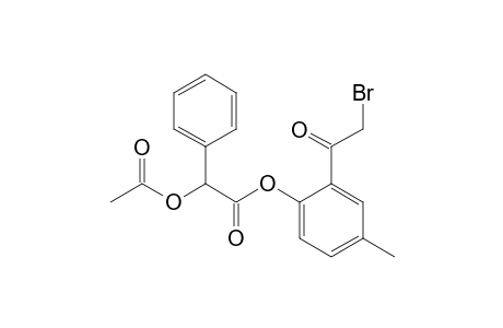 (+-)-Acetoxyphenylacetic acid 2-(2-bromoacetyl)-4-methylphenyl ester