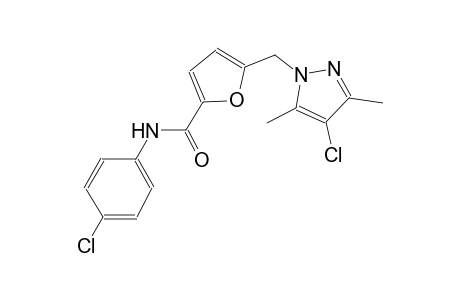 5-[(4-chloro-3,5-dimethyl-1H-pyrazol-1-yl)methyl]-N-(4-chlorophenyl)-2-furamide