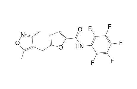 5-[(3,5-dimethyl-4-isoxazolyl)methyl]-N-(2,3,4,5,6-pentafluorophenyl)-2-furamide
