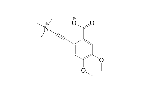 2-(2-CARBOXYLATO-4,5-DIMETHOXYPHENYL)-ETHYNYLTRIMETHYLAMMONIUM