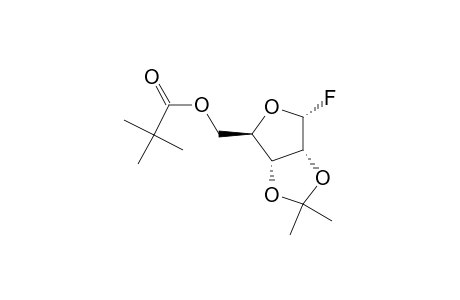 2,3-O-Isopropylidene-5-O-pivaloyl-.alpha.-D-ribofuranosyl fluoride