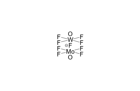 NONAFLUORODIOXOTUNGSTENEMOLYBDENUM ANION