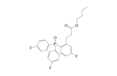 n-Butyl 3-(2-(bis(4-fluorophenyl)phosphoryl)-5-fluorophenyl)propanoate