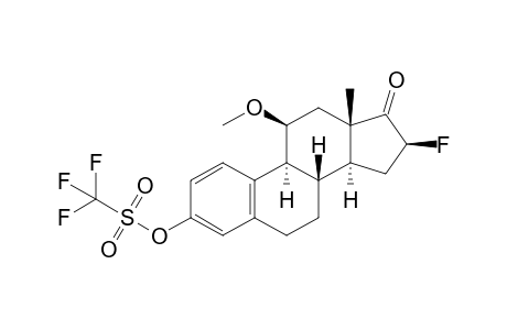 16.beta.-Fluoro-11.beta.-methoxy-3-[[(trifluoromethyl)sulfonyl]oxy]estra-1,3,5(10)-trien-17-one