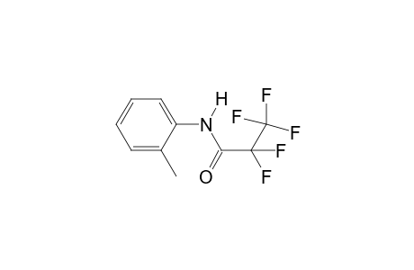 2,2,3,3,3-pentafluoro-N-(2-methylphenyl)propanamide