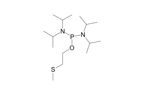 O-2-(METHYLTHIO)-ETHYL-N,N,N',N'-TETRAISOPROPYL-PHOSPHORODIAMIDITE