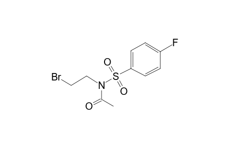 N-(2-Bromoethyl)-4-fluorobenzenesulfonamide, N-acetyl-