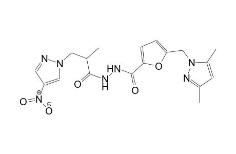 5-[(3,5-dimethyl-1H-pyrazol-1-yl)methyl]-N'-[2-methyl-3-(4-nitro-1H-pyrazol-1-yl)propanoyl]-2-furohydrazide