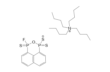 TETRABUTYLAMMONIUM-3-FLUORONAPHTHO-[1,8-CD]-[1,2,6]-OXADIPHOSPHININE-1(3H)-THIOLATE-1,3-DISULFIDE