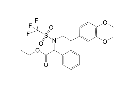 Ethyl N-[2-(3,4-Dimethoxyphenyl)ethyl]-N-trifluoromethanesulfonylamino-2-phenylethanoate