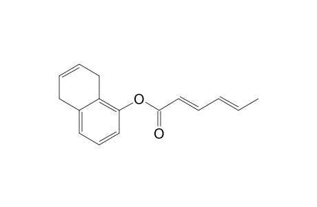 (2E,4E)-Hexa-2,4-dienoic acid 5,8-dihydro-naphthalen-1-yl ester