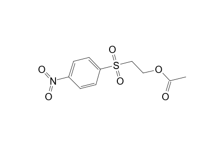 Ethanol, 2-[(4-nitrophenyl)sulfonyl]-, acetate
