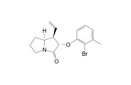 (1R,2S,7AS)-1-ETHENYL-2-(2-BROMO-3-METHYLPHENOXY)-PYRROLIZIDIN-3-ONE