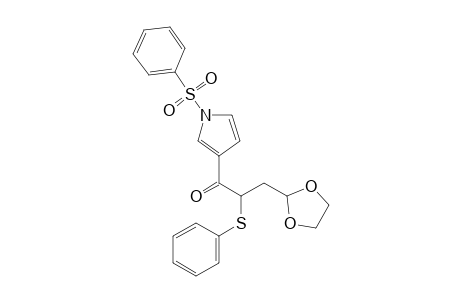 1-(1-besylpyrrol-3-yl)-3-(1,3-dioxolan-2-yl)-2-(phenylthio)propan-1-one