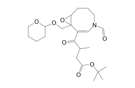 3-[t-Butyl 2-methylsuccinoyl]-4-tetrahydropyranyloxymethyl-1-formyl-4,5-epoxy-1,4,5,6,7,8-hexahydroazocine