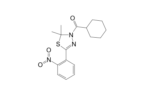 3-CYCLOHEXYLCARBONYL-5-(2-NITROPHENYL)-2,2-DIMETHYL-2,3-DIHYDRO-1,3,4-THIADIAZOLE