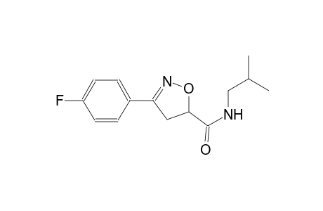5-isoxazolecarboxamide, 3-(4-fluorophenyl)-4,5-dihydro-N-(2-methylpropyl)-