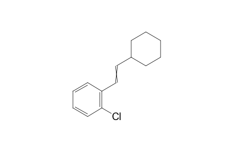 1-chloro-2-[2-cyclohexylvinyl]benzene