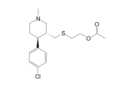 Acetic Acid 2-[(3R,4S)-4-(4-Chlorophenyl)-1-methyl-piperidin-3-ylmethylsulfanyl]-ethyl Ester