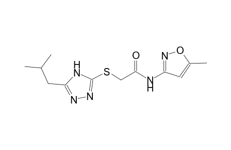 2-[(5-isobutyl-4H-1,2,4-triazol-3-yl)sulfanyl]-N-(5-methyl-3-isoxazolyl)acetamide