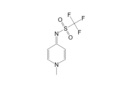 TRIFLUORO-N-(1-METHYL-1H-PYRIDIN-4-YLIDENE)-METHANESULFONAMIDE