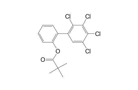 2-Hydroxy-2',3',4',5'-tetrachlorobiphenyl, trimethylacetate