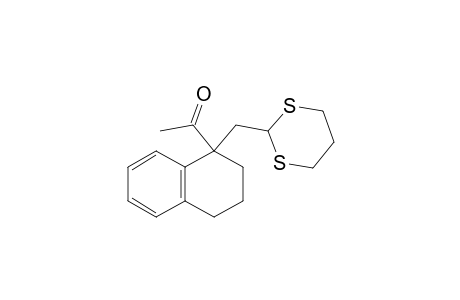 Ethanone, 1-[1-(1,3-dithian-2-ylmethyl)-1,2,3,4-tetrahydro-1-naphthalenyl]-