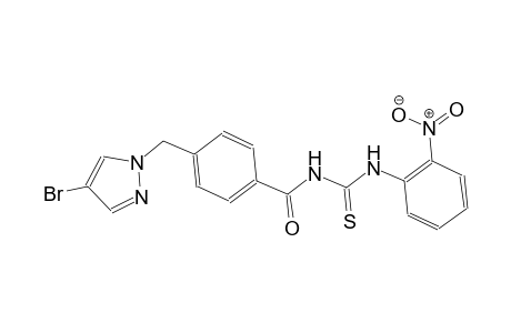 N-{4-[(4-bromo-1H-pyrazol-1-yl)methyl]benzoyl}-N'-(2-nitrophenyl)thiourea