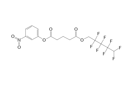 Glutaric acid, 2,2,3,3,4,4,5,5-octafluoropentyl 3-nitrophenyl ester