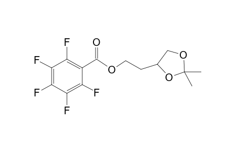 2-(2,2-Dimethyl-1,3-dioxolan-4-yl)ethyl 2,3,4,5,6-pentafluorobenzoate