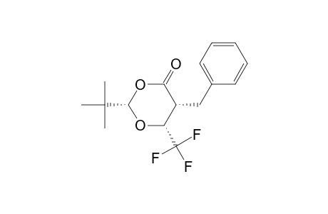 2S,5R,6R-2-(t-Butyl)-6-(trifluoromethyl)-5-benzyl-2H,4H-1,3-dioxan-4-one
