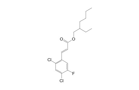 3-(2,4-DICHLORO-5-FLUOROPHENYL)-ACRYLIC-ACID-2-ETHYLHEXYLESTER