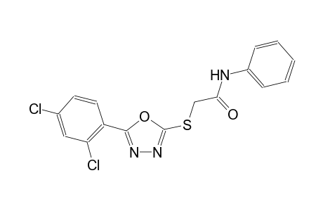 2-{[5-(2,4-dichlorophenyl)-1,3,4-oxadiazol-2-yl]sulfanyl}-N-phenylacetamide