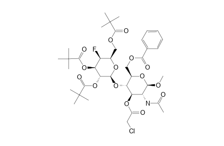 #22;METHYL-2-ACETAMIDO-6-O-BENZOYL-3-O-CHLOROACETYL-2-DEOXY-4-O-(4-DEOXY-4-FLUORO-2,3,6-TRI-O-PIVALOYL-BETA-D-GALACTOPYRANOSYL)-BETA-D-GLUCOPYRANOSIDE