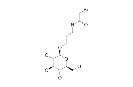 3-(2-BROMOACETAMIDO)-PROPYL-BETA-D-GLUCOPYRANOSIDE