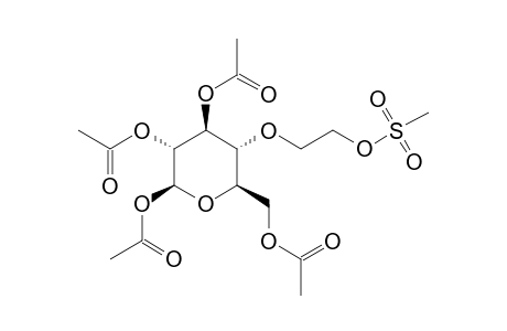 4-O-(2'-METHANESULFONYLOXYETHYL)-1,2,3,6-TETRA-O-ACETYL-BETA-D-GLUCOPYRANOSE