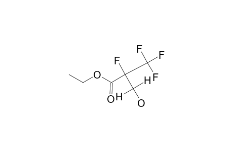 ETHYL_2-FLUORO-3-HYDROXY-2-TRIFLUOROMETHYLPROPANOATE