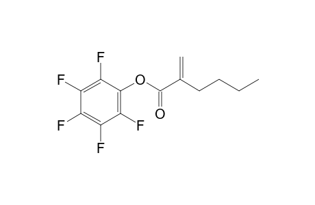 Perfluorophenyl 2-methylenehexanoate