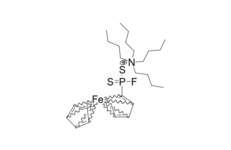 TETRABUTYLAMMONIUM-FERROCENYLPHOSPHONOFLUORIDODITHIOATE