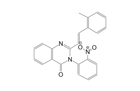 2-[(E)-2-(2-methylphenyl)ethenyl]-3-(2-nitrophenyl)-4(3H)-quinazolinone