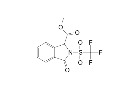 METHYL-3-OXO-2-[(TRIFLUOROMETHYL)-SULFONYL]-ISOINDOLINE-1-CARBOXYLATE
