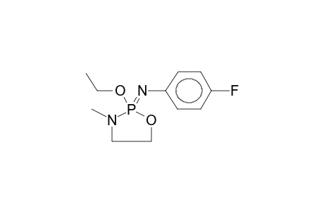 2-ETHOXY-2-(PARA-FLUOROPHENYLIMINO)-3-METHYL-1,3,2-OXAZAPHOSPHOLANE