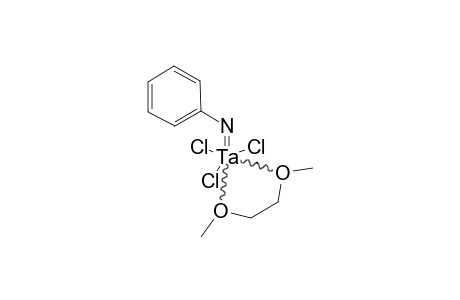 TA-(N-PHENYL)-CL(3)-1,2-DIMETHOXYETHANE