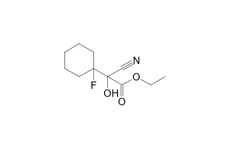 Ethyl 2-cyano-3-(1'-fluorocyclohexyl)-2-hydroxybutanoate