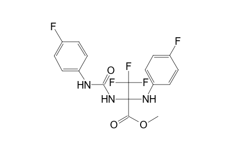 3,3,3-Trifluoro-2-(4-fluoro-phenylamino)-2-[3-(4-fluoro-phenyl)-ureido]-propionic acid methyl ester