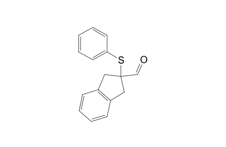 1H-Indene-2-carboxaldehyde, 2,3-dihydro-2-(phenylthio)-