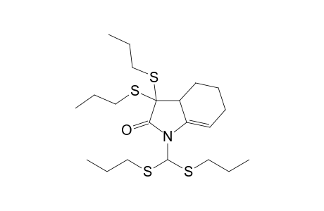 1-Bis(propylthio)methyl-3,3-bis(propylthio)-1,3,3a,4,5,6-hexahydroindol-2-one